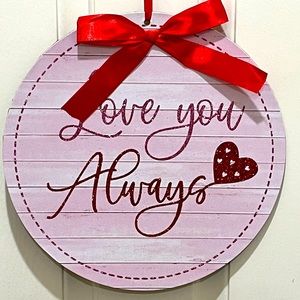 ♥️ “LOVE YOU ALWAYS”‎ Hanging Sign Valentine’s Day Wall/Door Decor